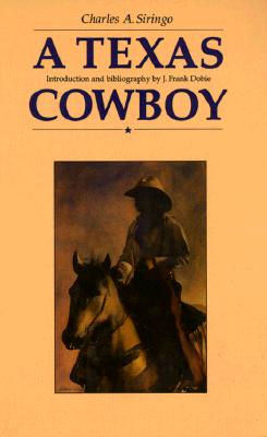 A Texas Cowboy; Or, Fifteen Years on the Hurricane Deck of a Spanish Pony