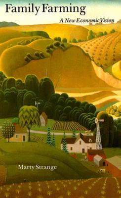 Family Farming: A New Economic Vision (Revised)