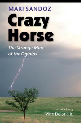 Crazy Horse (second edition): The Strange Man of the Oglalas (50th Anniversary Edition) Image for Crazy Horse (second edition): The Strange Man of the Oglalas (50th Anniversary Edition)