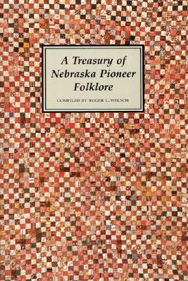 A Treasury of Nebraska Pioneer Folklore