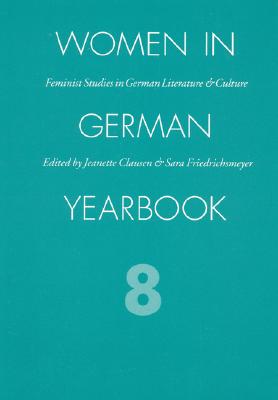 Women in German Yearbook, Volume 08 (v. 8)