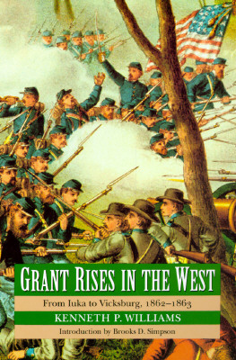 Grant Rises in the West: From Iuka to Vicksburg, 1862-1863