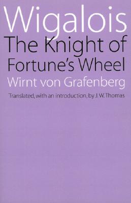 Wigalois: The Knight of Fortune's Wheel