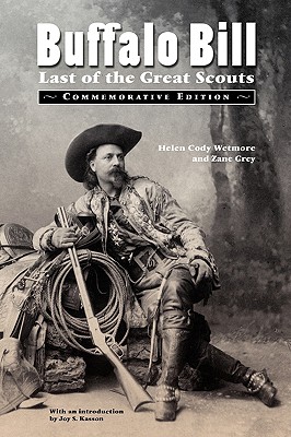 Buffalo Bill: Last of the Great Scouts (Commemorative Edition)