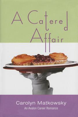 A Catered Affair (Avalon Career Romance)
