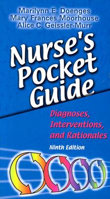 Nurse's Pocket Guide: Diagnoses, Interventions, and Rationales (Nurse's Pocket Guide: Diagnoses, Interventions & Rationales)