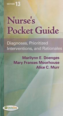 Nurse's Pocket Guide: Diagnoses, Prioritized Interventions and Rationales (Nurse's Pocket Guide: Diagnoses, Interventions & Rationales)