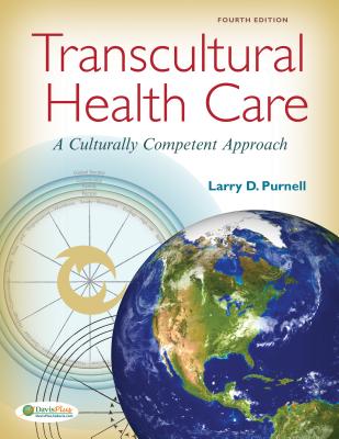 Transcultural Health Care: A Culturally Competent Approach