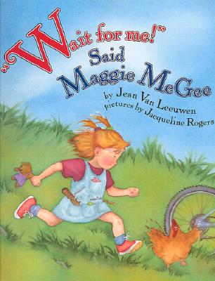 Wait for Me! Said Maggie McGee: Picture Book
