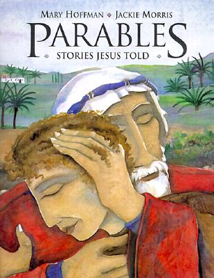 Image for Parables: Stories Jesus Told Parables: Stories Jesus Told
