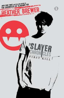 Image for First Kill (The Slayer Chronicles)