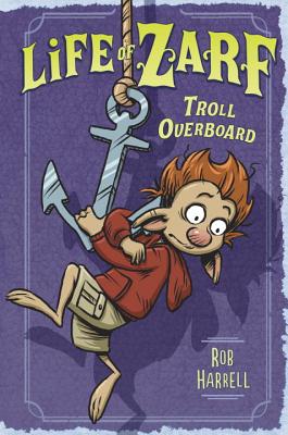 3 Troll Overboard (Life of Zarf)