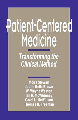 Image for Patient-Centered Medicine : Transforming the Clinical Method Patient-Centered Medicine : Transforming the Clinical Method