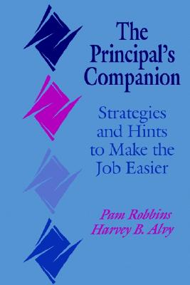 Principals Companion: Strategies and Hints to Make the Job Easier