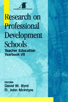 Research on Professional Development Schools: Teacher Education Yearbook VII