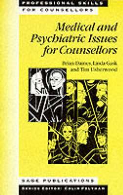 Medical and Psychiatric Issues for Counsellors.