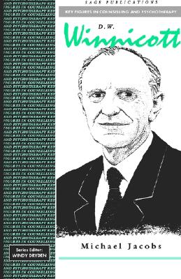 D W Winnicott (Key Figures in Counselling and Psychotherapy series)