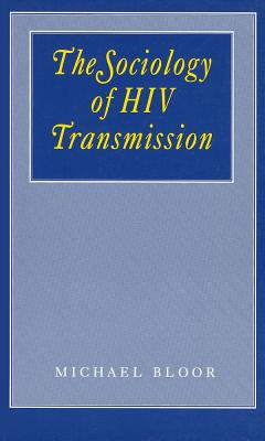 The Sociology of HIV Transmission