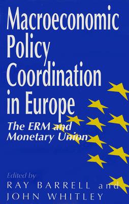 Macroeconomic Policy Coordination in Europe: The ERM and Monetary Union