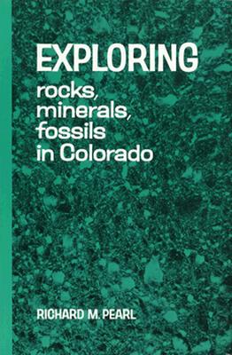Exploring Rocks, Minerals, Fossils in Colorado