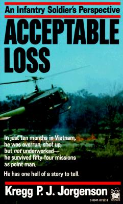 Acceptable Loss: An Infantry Soldier's Perspective