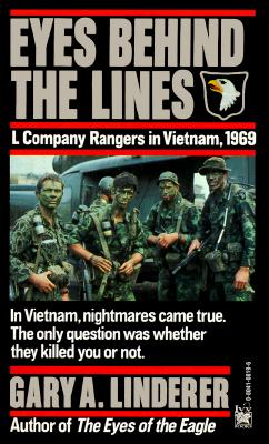 Image for Eyes Behind the Lines: L Company Rangers in Vietnam, 1969 Eyes Behind the Lines: L Company Rangers in Vietnam, 1969