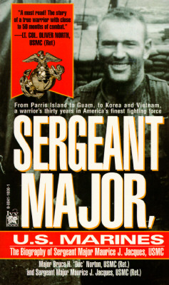 Sergeant Major, U.S. Marines: The Biogrgaphy of Sergeant Major Maurice ...