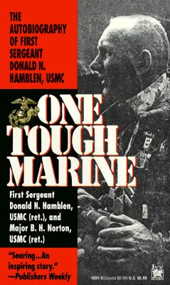 One Tough Marine : The Autobiography of First Sergeant Donald N ...