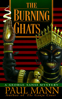 The Burning Ghats (George Sansi Mystery)