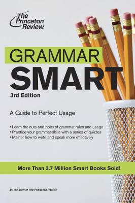 Image for Grammar Smart, 3rd Edition: A Guide to Perfect Usage (Smart Guides) Grammar Smart, 3rd Edition: A Guide to Perfect Usage (Smart Guides)