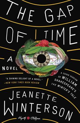 The Gap of Time: William Shakespeare' The Winter's Tale Retold: A Novel (Hogarth Shakespeare)
