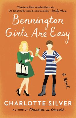 Bennington Girls Are Easy: A Novel