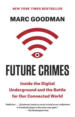 Image for Future Crimes: Inside the Digital Underground and the Battle for Our Connected World