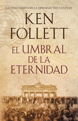 El umbral de la eternidad: Edge of Eternity--Spanish-languag Edition) (Spanis. (Spanish Edition)