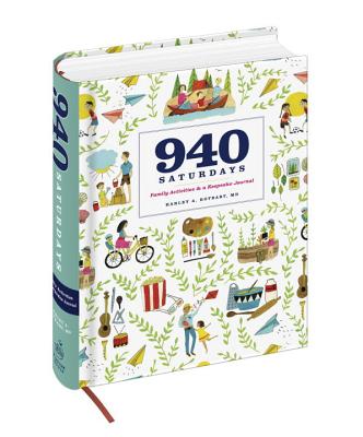 940 Saturdays: Family Activities & a Keepsake Journal