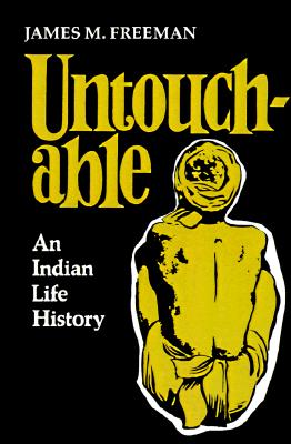 Untouchable: An Indian Life History