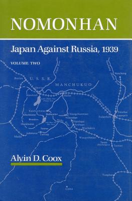 Nomonhan: Japan against Russia, 1939. 2 volume set