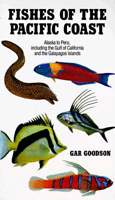 Image for Fishes of the Pacific Coast: From Alaska to Peru