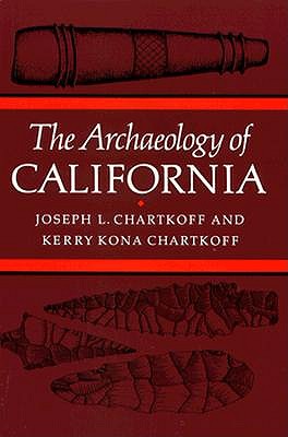 Image for ARCHAEOLOGY OF CALIFORNIA