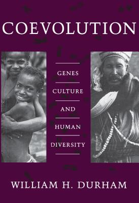 Coevolution: Genes, Culture, and Human Diversity