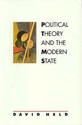 Image for Political Theory and the Modern State: Essays on State, Power, and Democracy