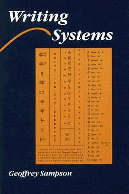 Writing Systems: A Linguistic Introduction