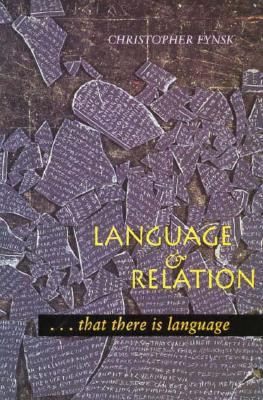 Language and Relation - . . . That There is Language