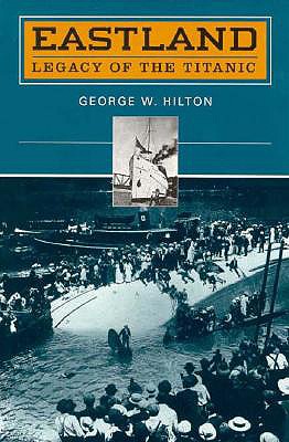 Eastland: Legacy of the Titanic