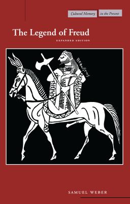 The Legend of Freud: Expanded Edition (Cultural Memory in the Present)