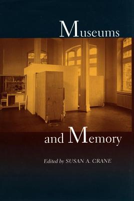 Museums and Memory (Cultural Sitings)