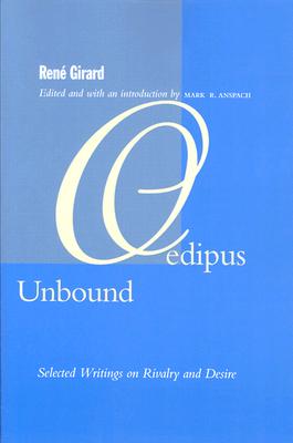 Oedipus Unbound: Selected Writings on Rivalry and Desire (Rmst)
