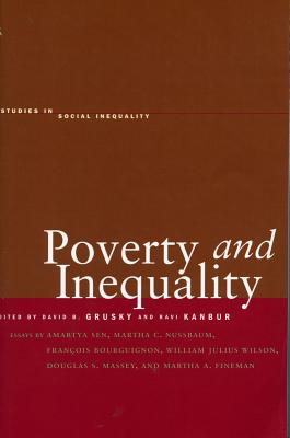 Poverty and Inequality (Studies in Social Inequality)