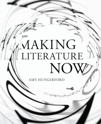 Making Literature Now (Post*45)
