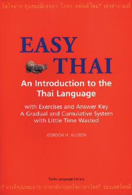 EASY THAI: AN INTRODUCTION TO THE THAI LANGUAGE Image for EASY THAI: AN INTRODUCTION TO THE THAI LANGUAGE